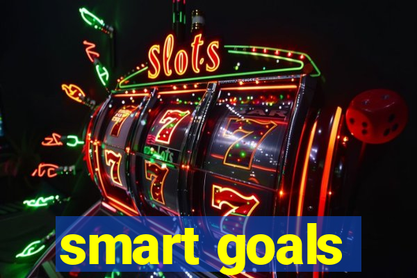 smart goals